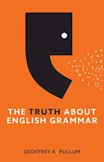 The Truth About English Grammar