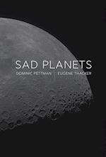 Sad Planets