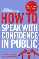 How To Speak With Confidence in Public
