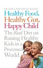 Healthy Food, Healthy Gut, Happy Child