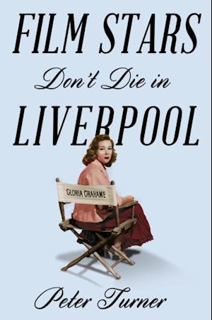 Film Stars Don't Die in Liverpool