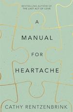 A Manual for Heartache