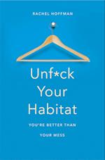 Unf*ck Your Habitat