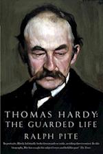 Thomas Hardy: The Guarded Life