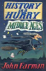 History in a Hurry: Middle Ages
