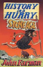 History in a Hurry: Stone Age