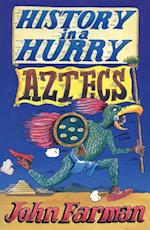 History in a Hurry: Aztecs
