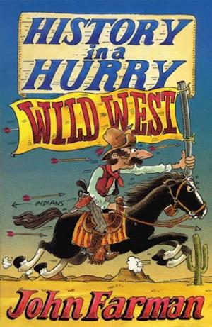 History in a Hurry: Wild West