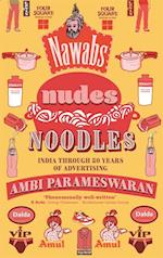 Nawabs, Nudes, Noodles