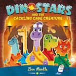 Dinostars and the Cackling Cave Creature