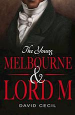 Young Melbourne & Lord M