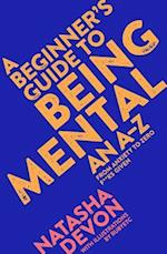 A Beginner's Guide to Being Mental