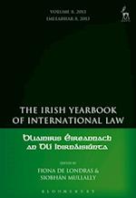 The Irish Yearbook of International Law, Volume 8, 2013