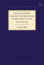 Private Power, Online Information Flows and EU Law