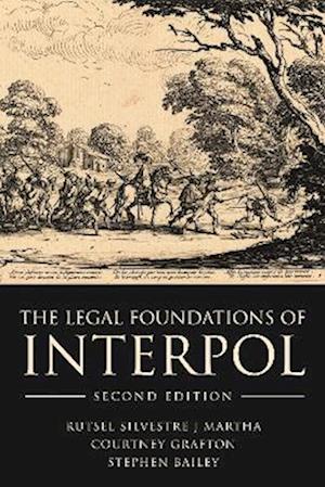 The Legal Foundations of INTERPOL