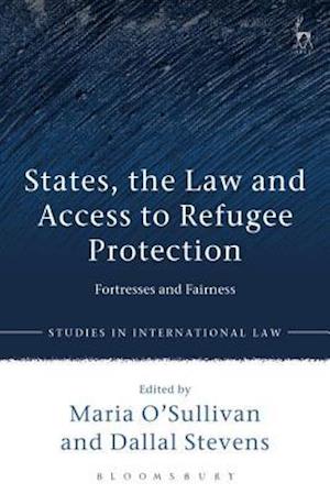 States, the Law and Access to Refugee Protection