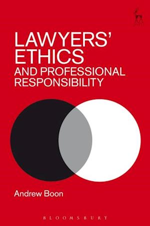 Lawyers  Ethics and Professional Responsibility