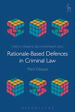 Rationale-Based Defences in Criminal Law