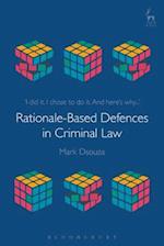 Rationale-Based Defences in Criminal Law