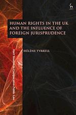Human Rights in the UK and the Influence of Foreign Jurisprudence