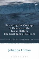 Revisiting the Concept of Defence in the Jus ad Bellum