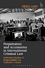 Perpetrators and Accessories in International Criminal Law