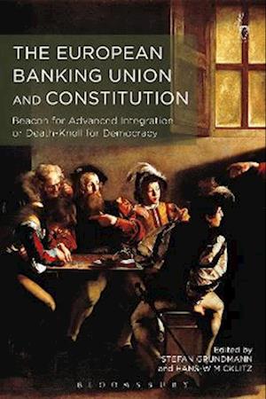 European Banking Union and Constitution