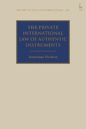 The Private International Law of Authentic Instruments