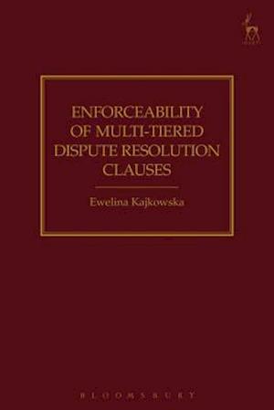 Enforceability of Multi-Tiered Dispute Resolution Clauses