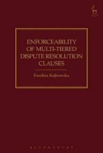 Enforceability of Multi-Tiered Dispute Resolution Clauses