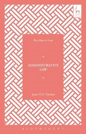 Key Ideas in Administrative Law