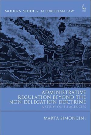 Administrative Regulation Beyond the Non-Delegation Doctrine