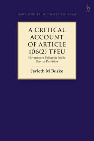 A Critical Account of Article 106(2) TFEU