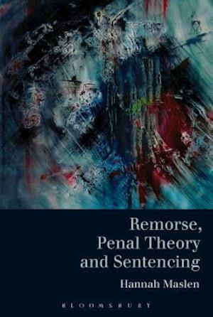 Remorse, Penal Theory and Sentencing