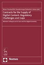 Contracts for the Supply of Digital Content: Regulatory Challenges and Gaps