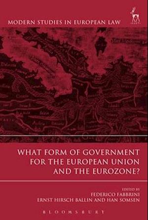 What Form of Government for the European Union and the Eurozone?