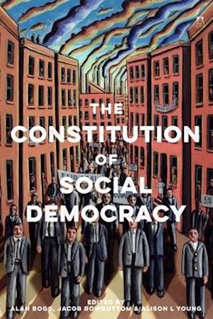 The Constitution of Social Democracy