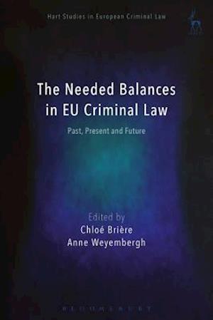 Needed Balances in EU Criminal Law