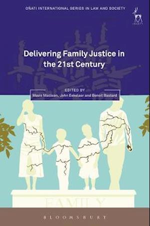 Delivering Family Justice in the 21st Century