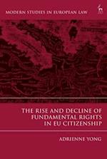 The Rise and Decline of Fundamental Rights in EU Citizenship