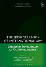 The Irish Yearbook of International Law, Volume 10, 2015