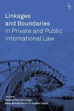 Linkages and Boundaries in Private and Public International Law