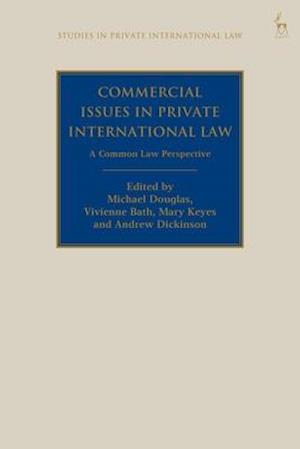 Commercial Issues in Private International Law