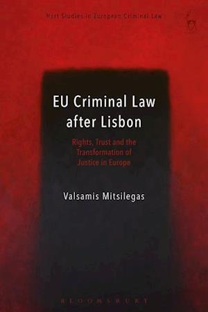 EU Criminal Law after Lisbon