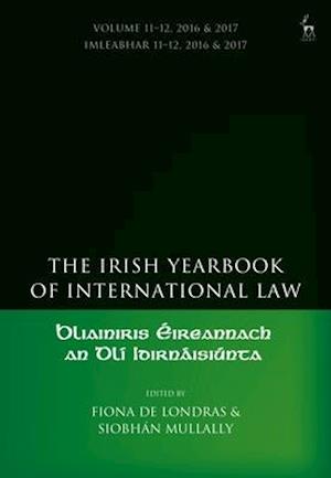 The Irish Yearbook of International Law, Volume 11-12, 2016-17