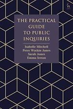 The Practical Guide to Public Inquiries