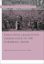 Executive-legislative (Im)balance in the European Union
