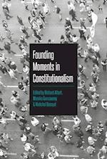 Founding Moments in Constitutionalism