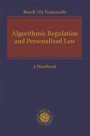 Algorithmic Regulation and Personalized Law