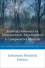 Judicial Deference in International Adjudication: A Comparative Analysis 